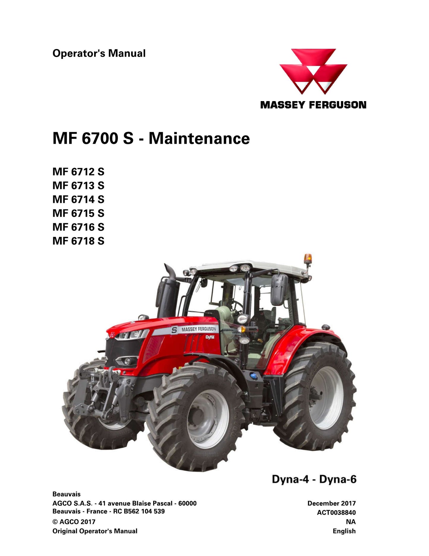 MASSEY FERGUSON MF 6712 S MF 6713 S MF 6714 S MF 6715 S MF 6716 S MF 6718 S Tractor Factory Workshop Operator Manual