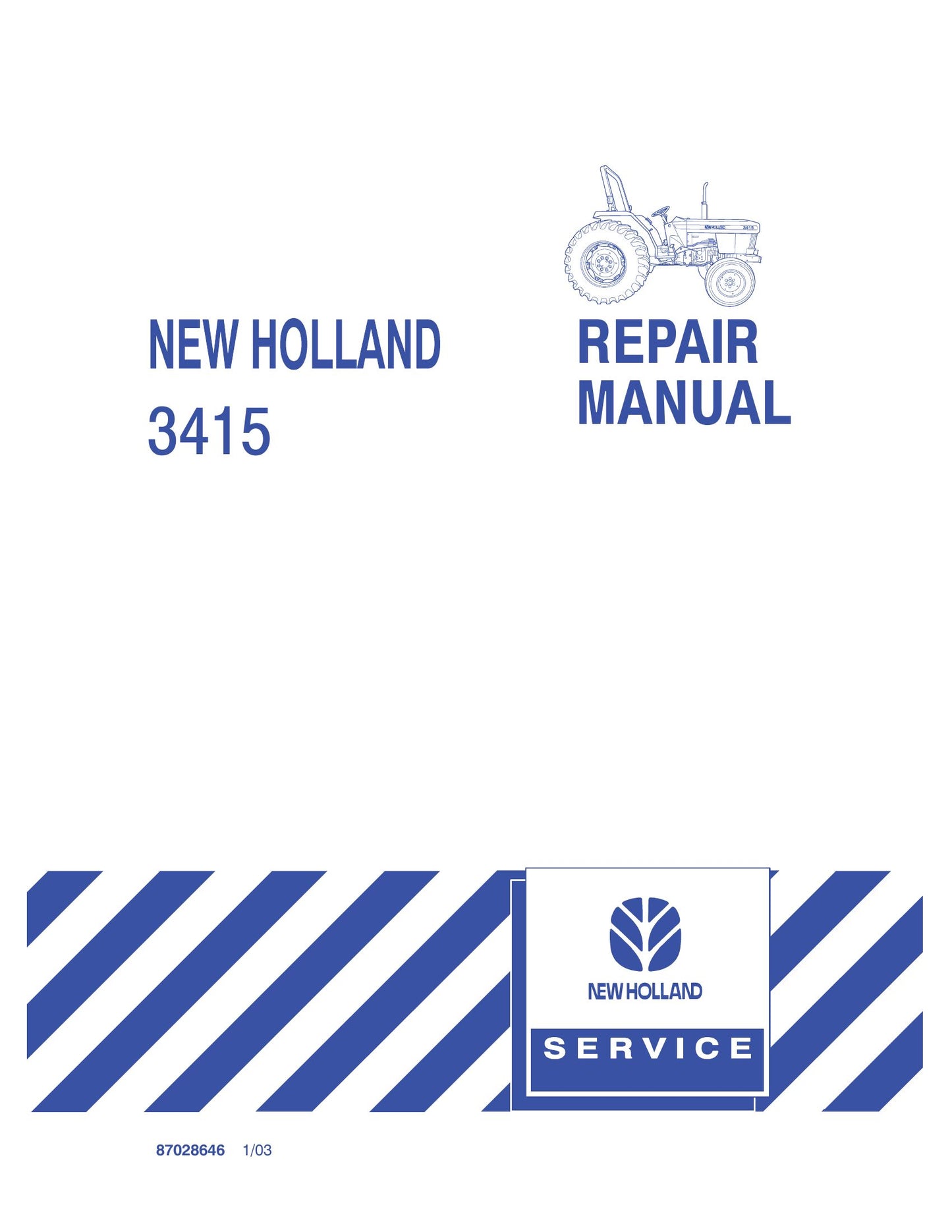 New Holland 3415 Tractor Factory Workshop Repair Manual 87028646