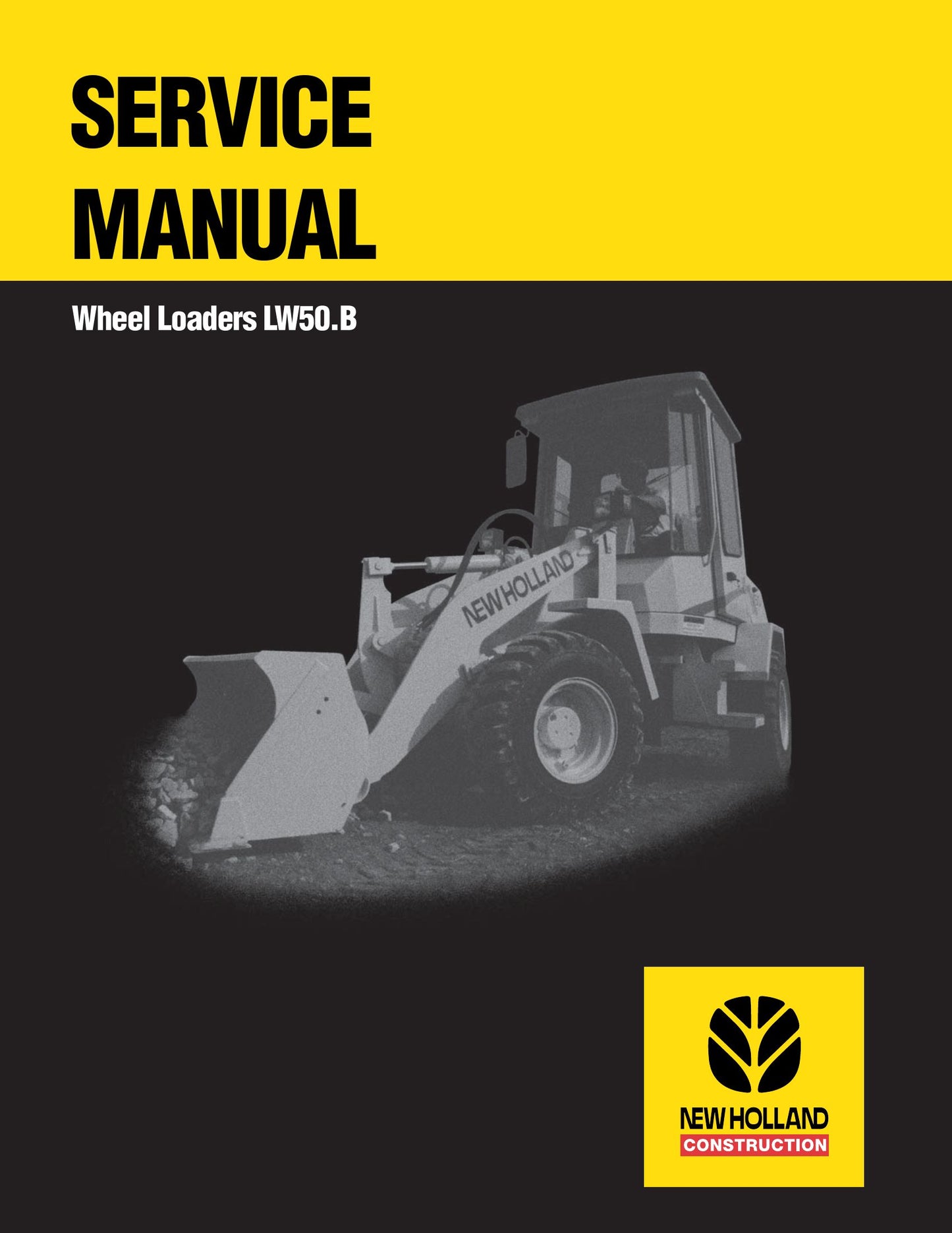 NEW HOLLAND LW50.B Wheel Loader Factory Workshop Service Manual