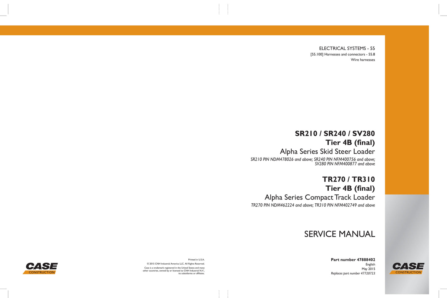 CASE SR210 SR240 SV280 TR270 TR310 Skid Steer Loader Factory Workshop Service Manual 47884041