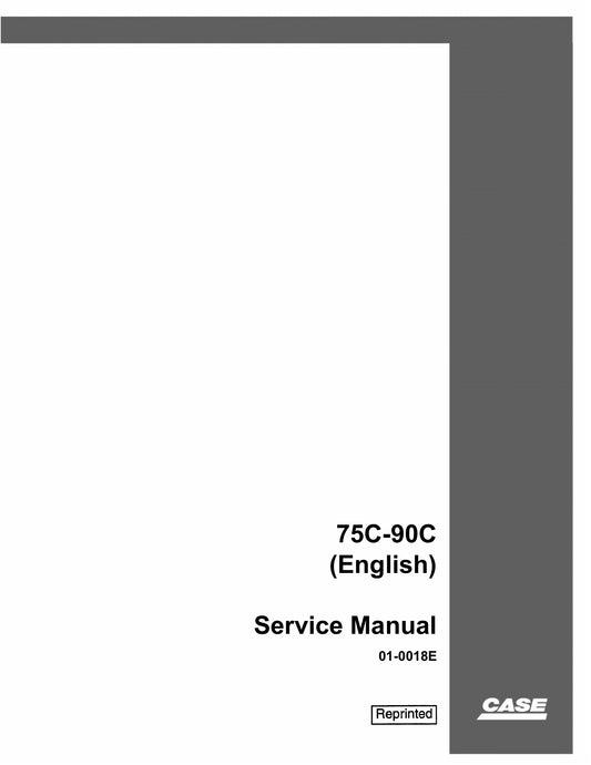 CASE 75C 90C Crawler Excavator Factory Workshop Service Manual 01-0018E