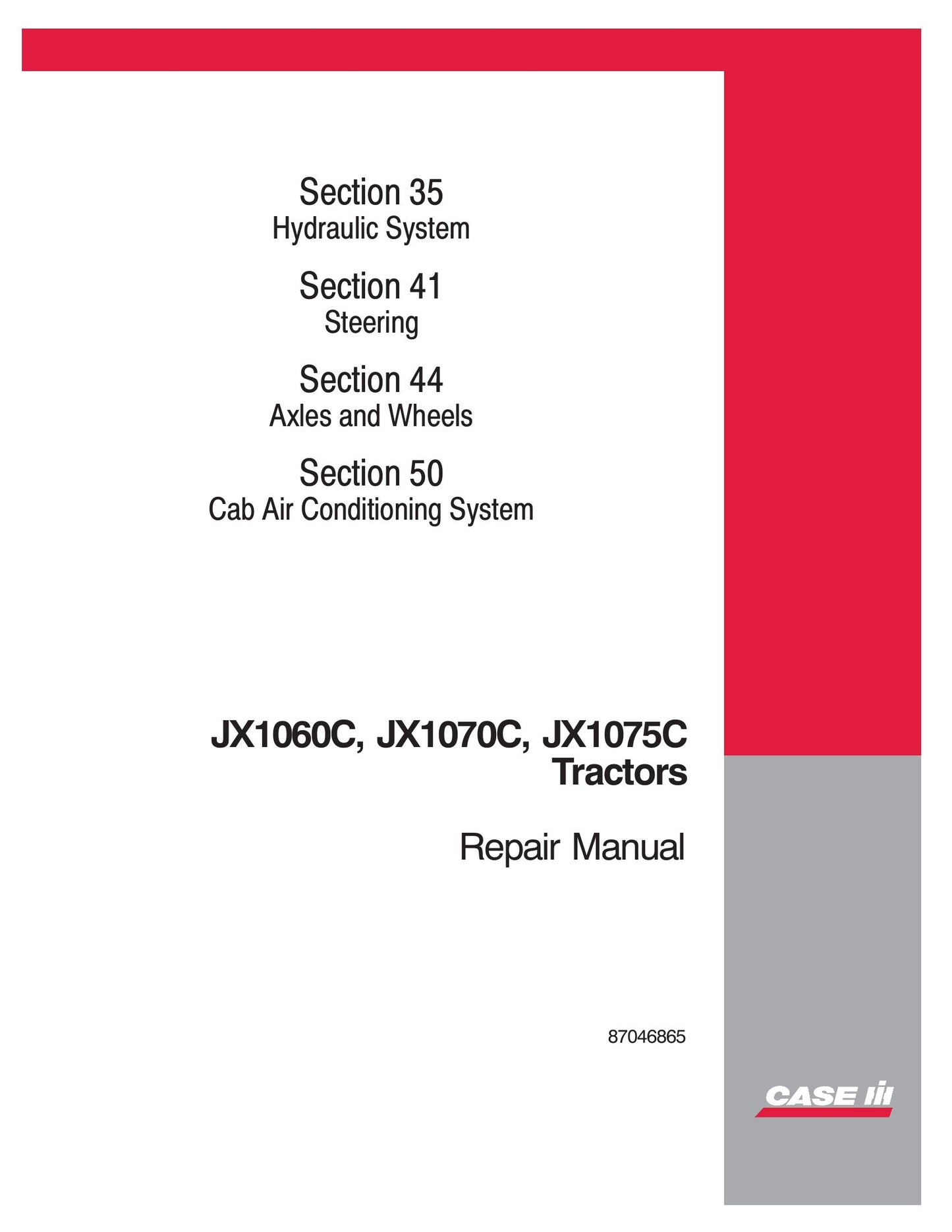 CASE JX1060C JX1070C JX1075C Tractor Factory Workshop Repair Manual 87046865