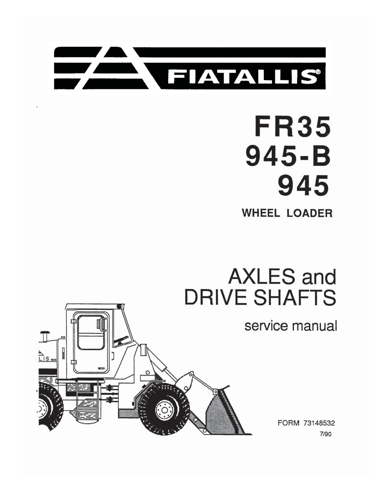 FIATALLIS FR35 945-B 945 Wheel Loader Factory Workshop Service Manual 73148532