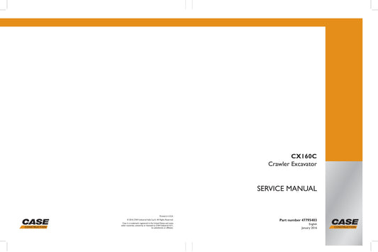 CASE CX160C Crawler Excavator Factory Workshop Service Manual 47795403