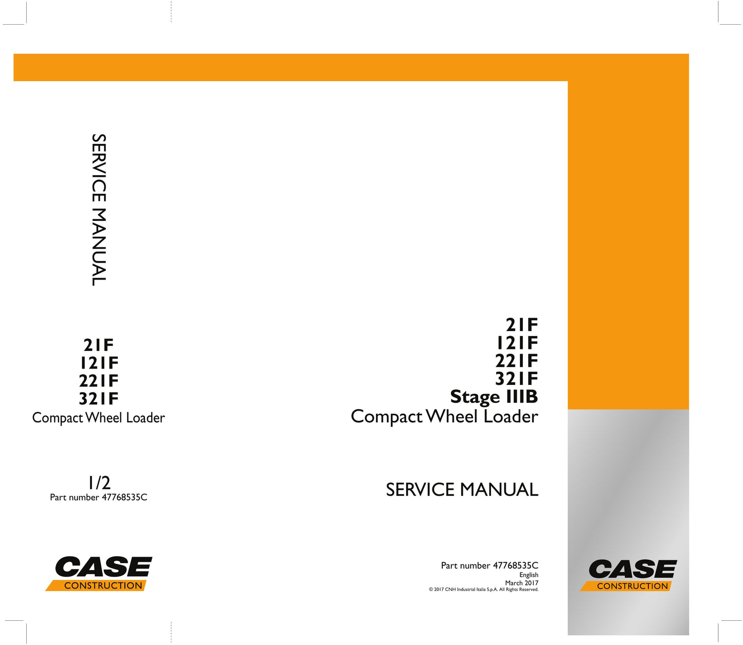 CASE 21F 121F 221F 321F Compact Wheel Loader Factory Workshop Service Manual 47768535C