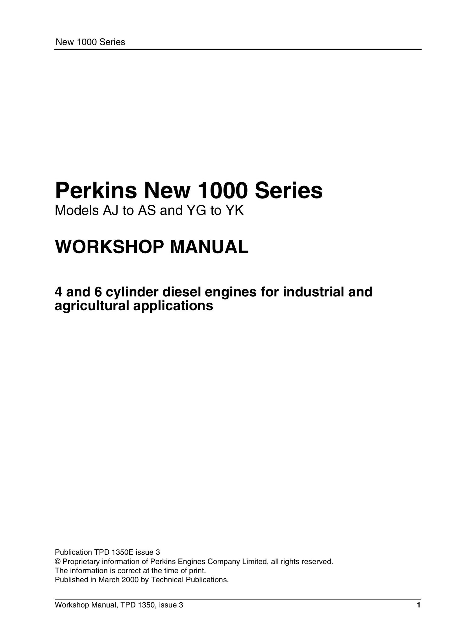 Perkins 1000 Series AJ AS YG YK Industrial Agricultural Engine Workshop Manual TPD 1350E issue 3