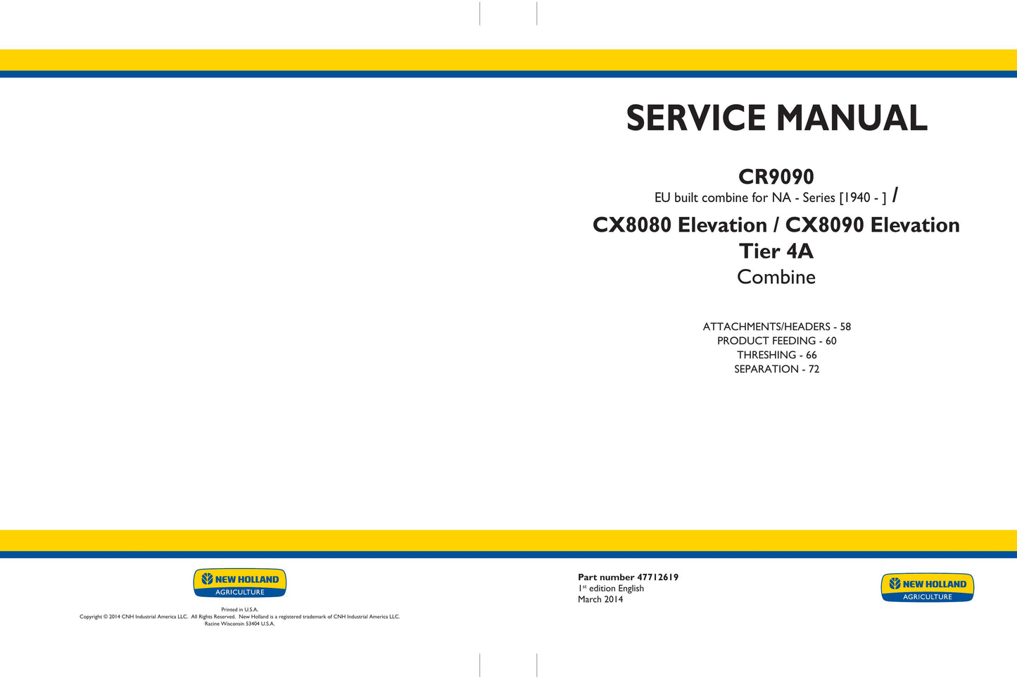 New Holland CR9090 CX8080 CX8090 Combine Factory Workshop Service Manual 47712617