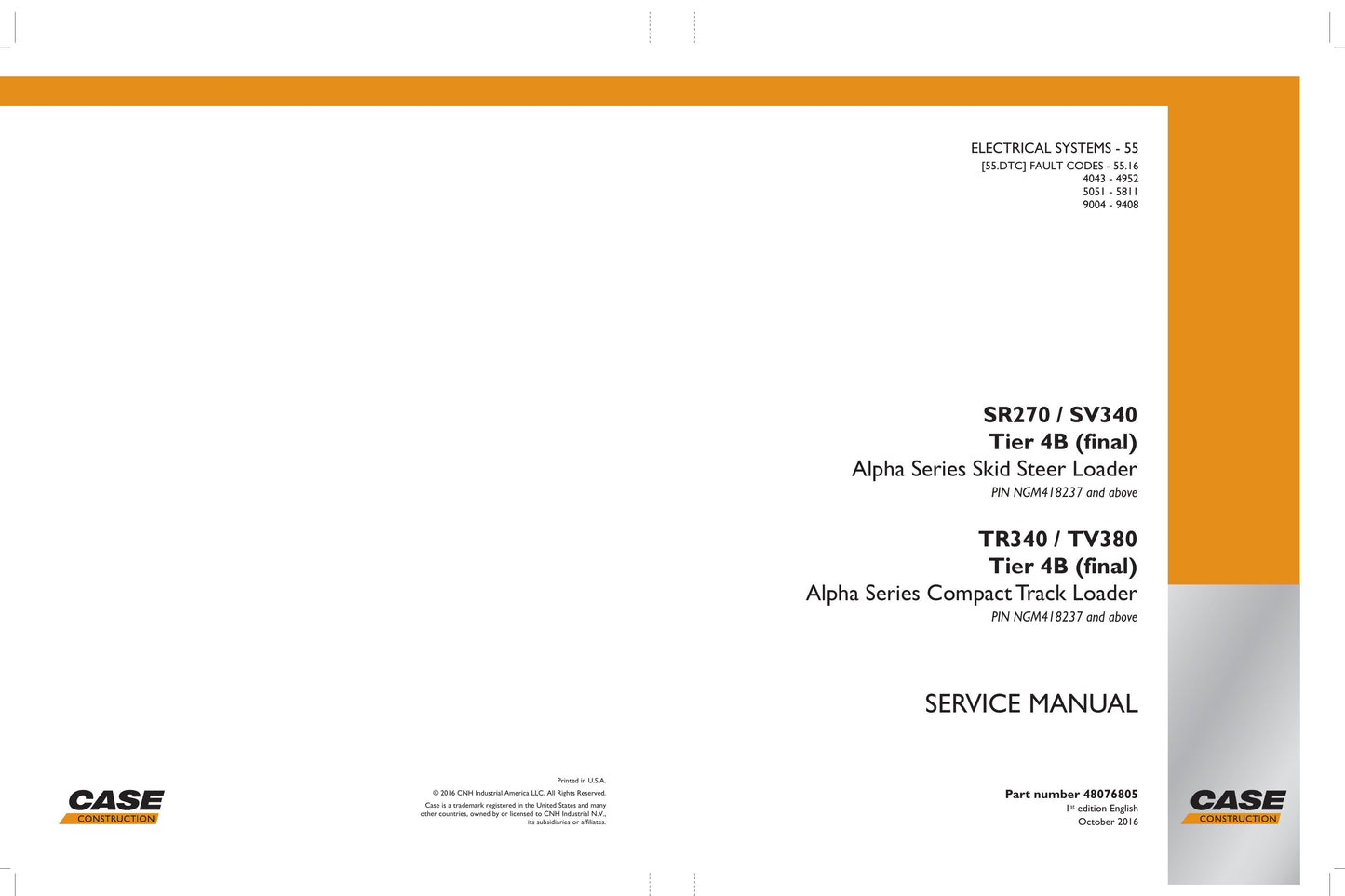 CASE SR270 SV340 TR340 TV380 Skid Steer Loader Factory Workshop Service Manual 48076805