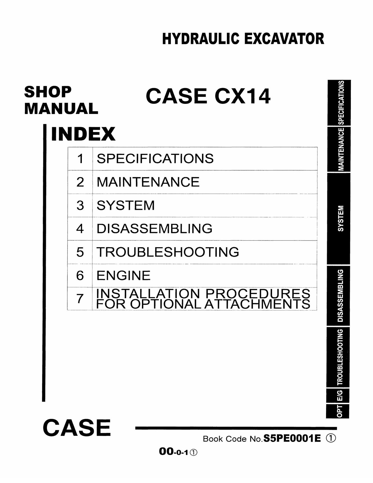 CASE CX14 Crawler Excavator Factory Workshop Shop Manual S5PE0001E
