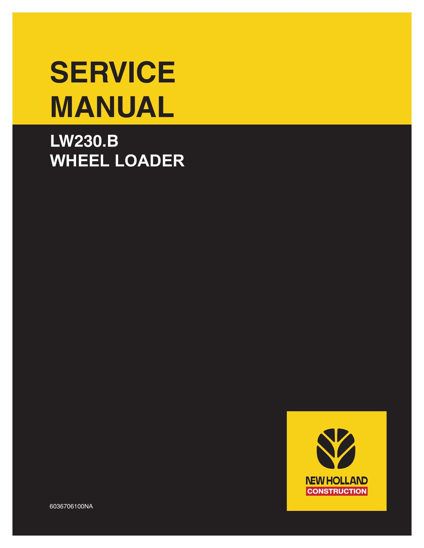 New Holland LW230.B Wheel Loader Factory Workshop Service Manual 603.67.061.00