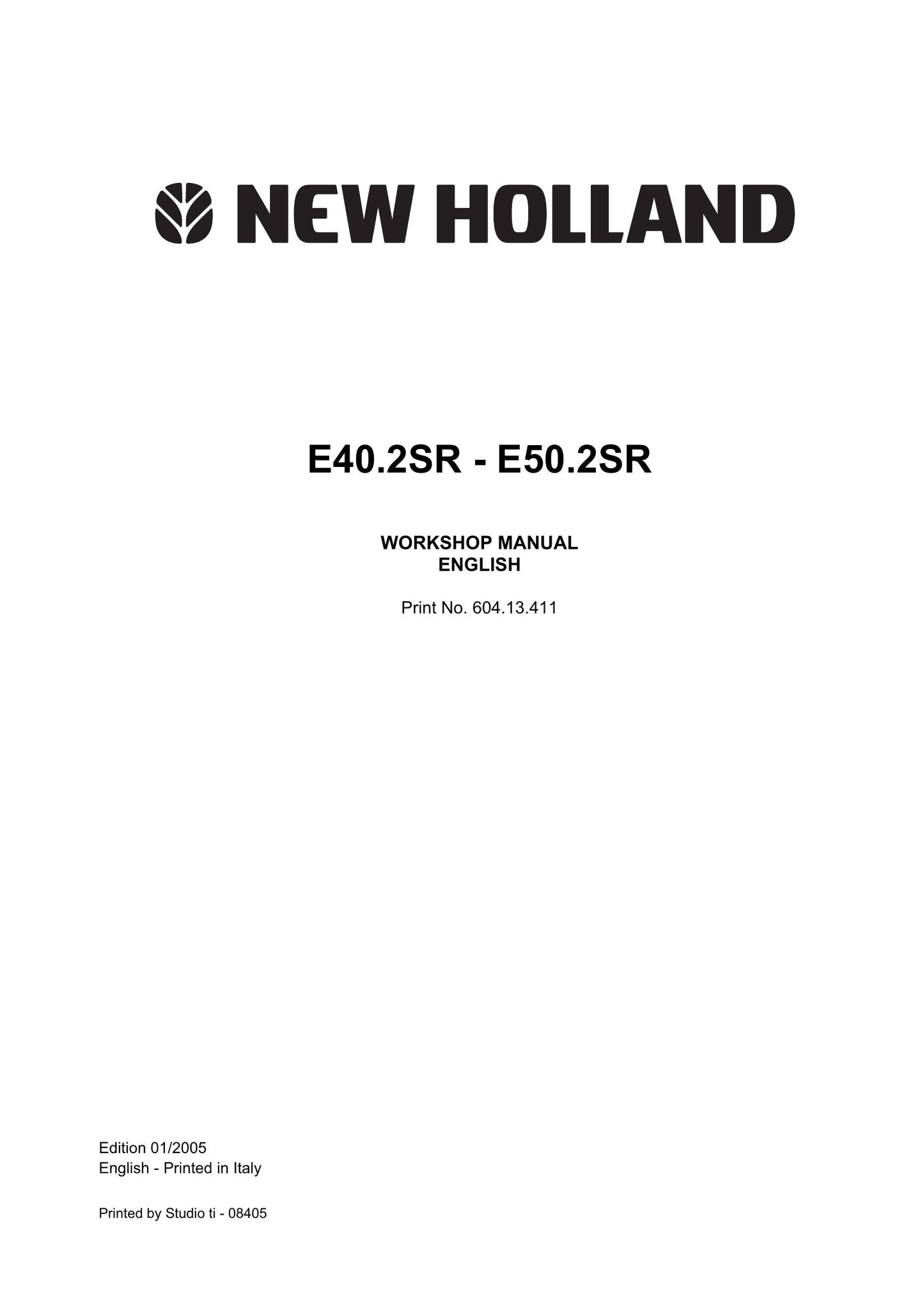 New Holland E40.2SR E50.2SR E30.2SR E35.2SR Crawler Excavator Workshop Manual 604.13.411