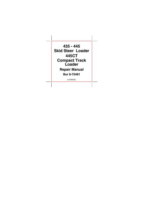 CASE 435 445 445CT Skid Steer Loader Factory Workshop Repair Manual 6-75491SL