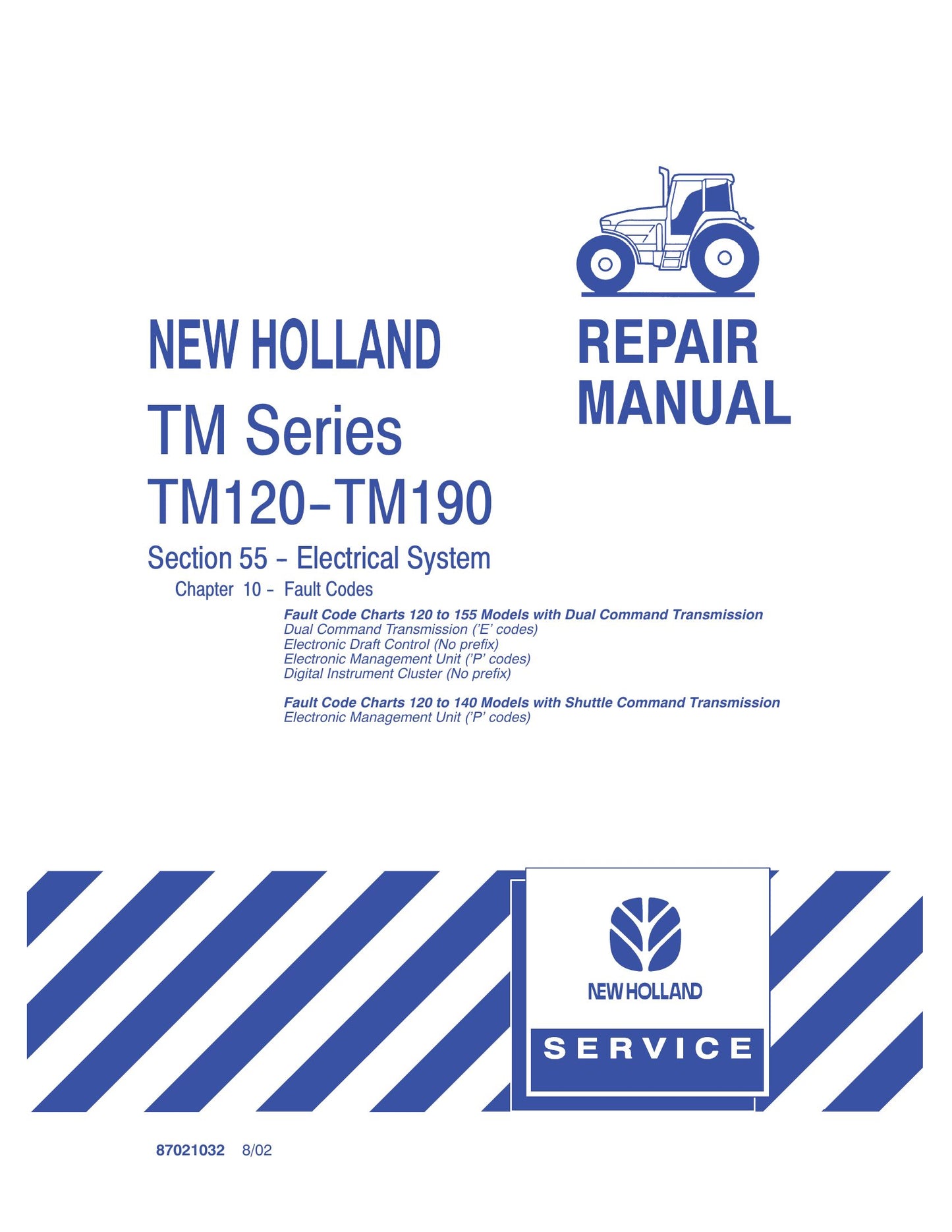 New Holland TM120 TM130 TM140 TM155 TM165 TM180 TM190 Tractor Factory Workshop Repair Manual 87021032