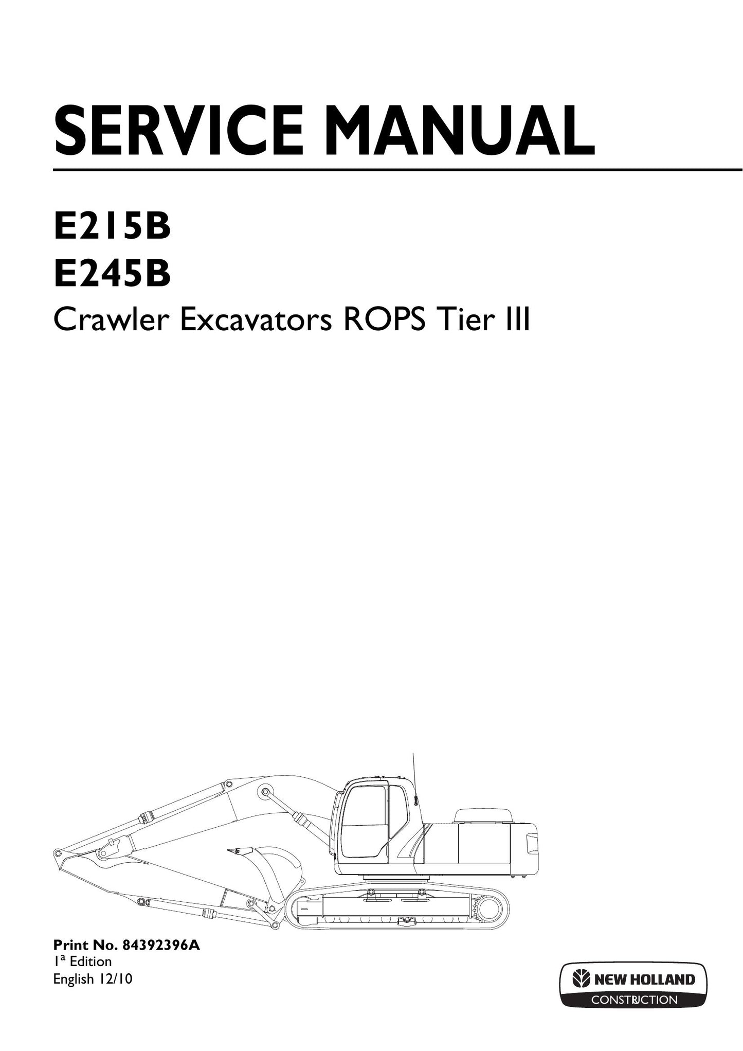 New Holland E215B E245B Crawler Excavator Factory Workshop Service Manual 84392396A