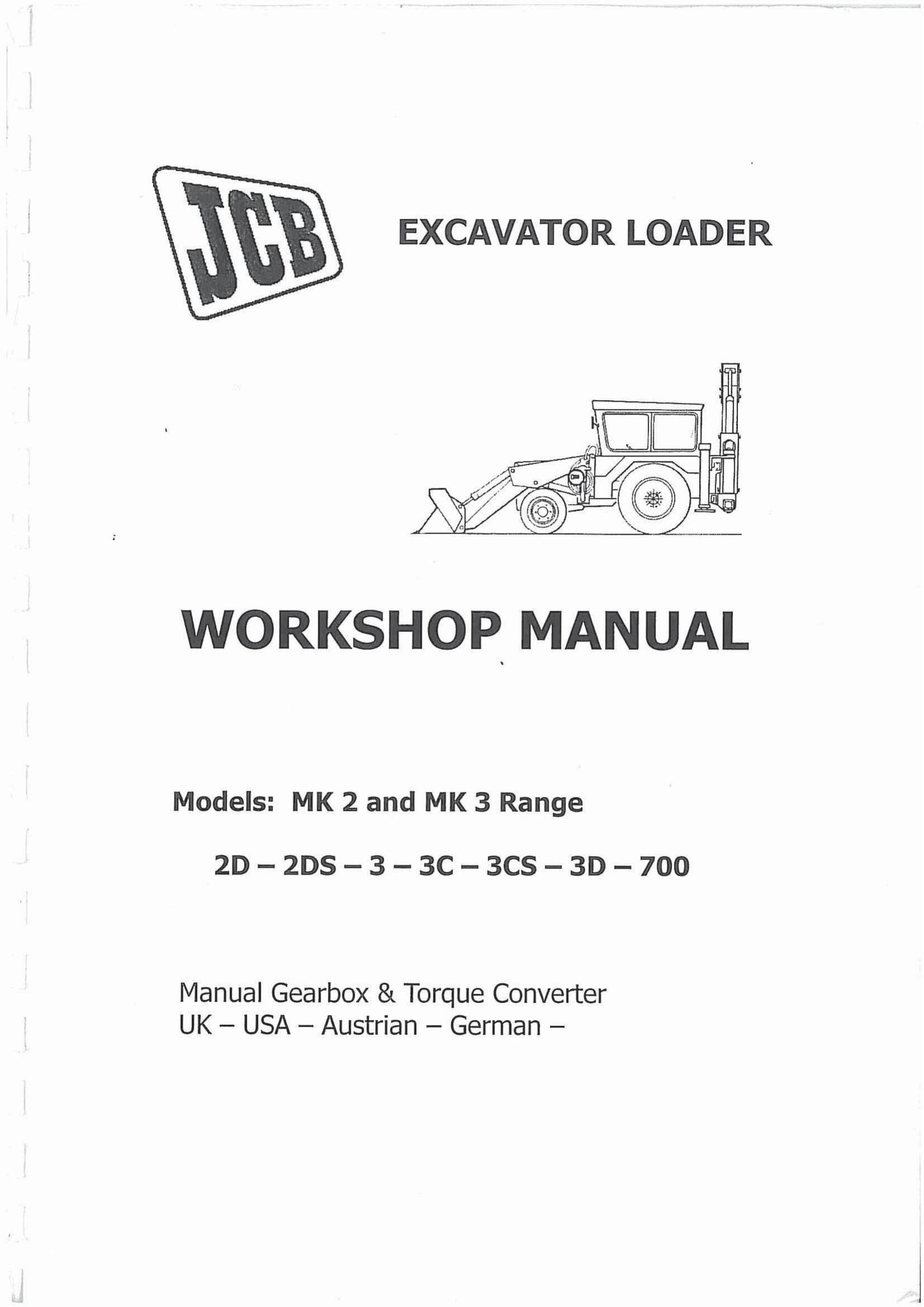 JCB MK2 MK3 2D 2DS 3 3C 3CS 3D 700 Excavator Loader Workshop Manual 9803-1200