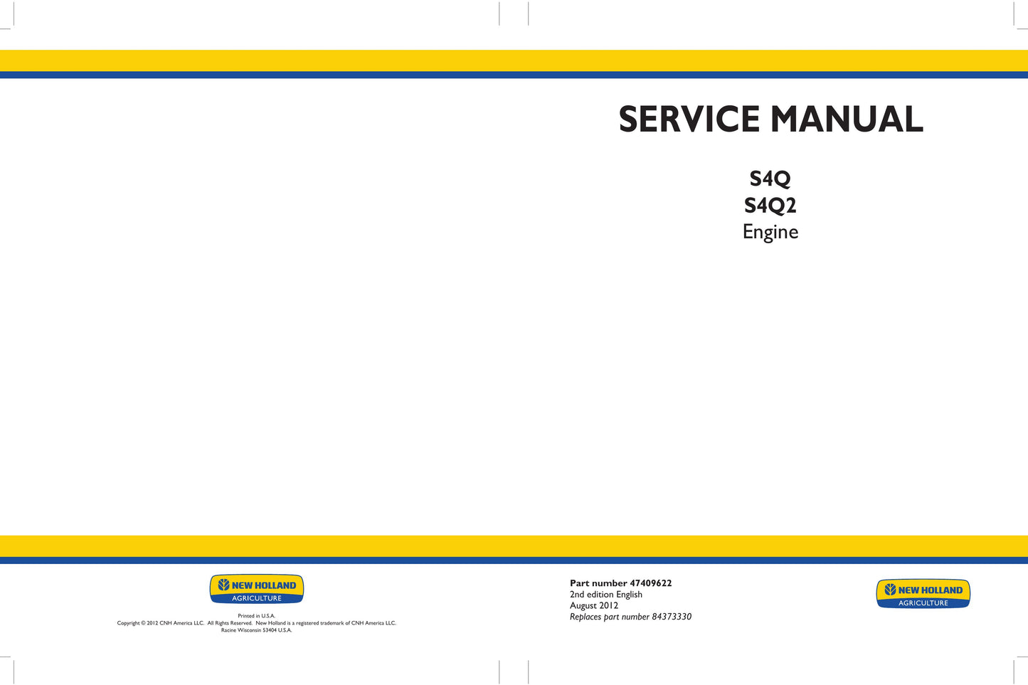 New Holland S4Q S4Q2 Engine Factory Workshop Service Manual 47409622