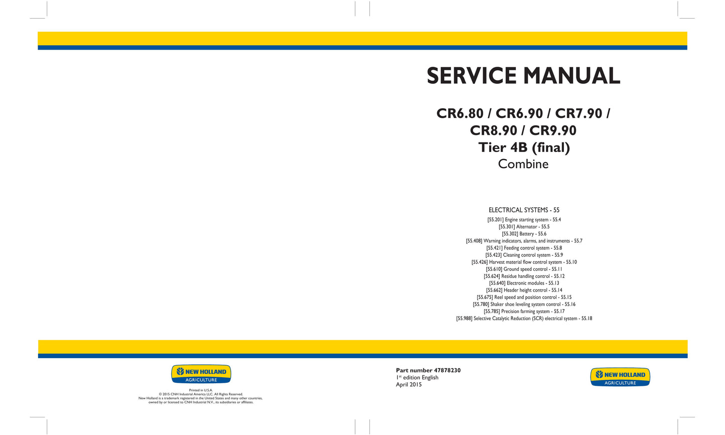 New Holland CR6.80 CR6.90 CR7.90 CR8.90 CR9.90 Combine Factory Workshop Service Manual 47878222