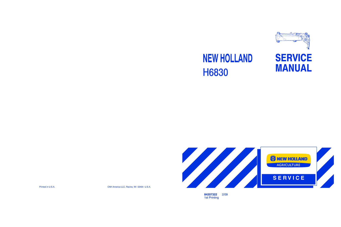 New Holland H6830 Agriculture Factory Workshop Service Manual 84207322