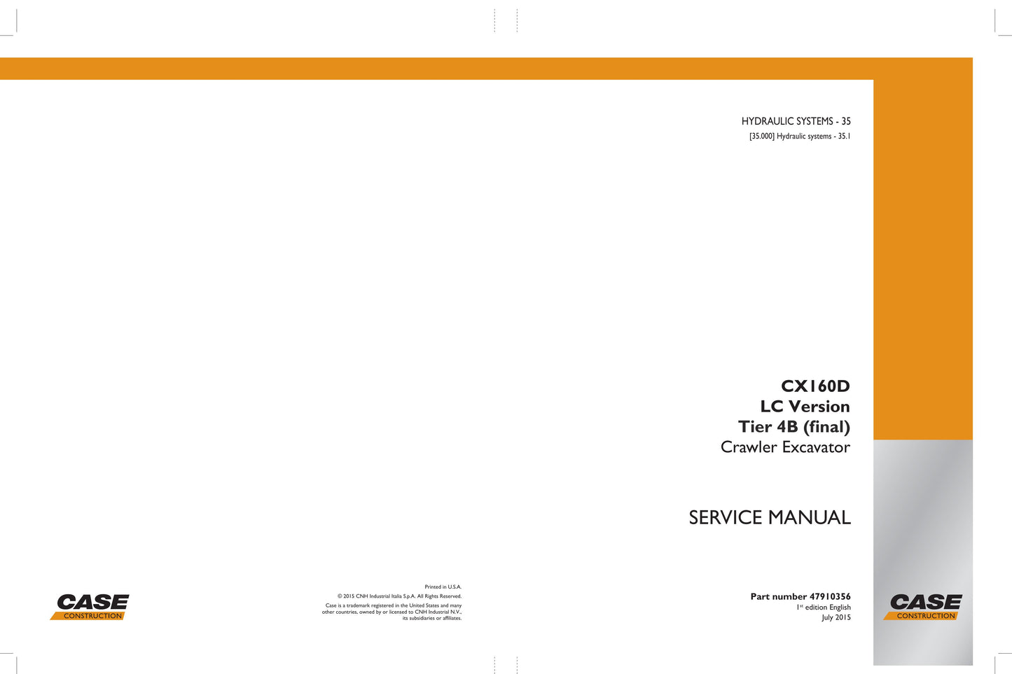 CASE CX160D Crawler Excavator Factory Workshop Service Manual 47910336