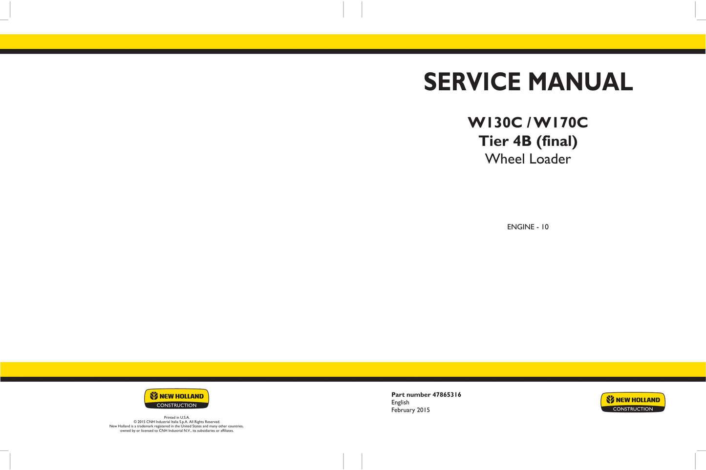New Holland W130C W170C Wheel Loader Factory Workshop Service Manual 47865316