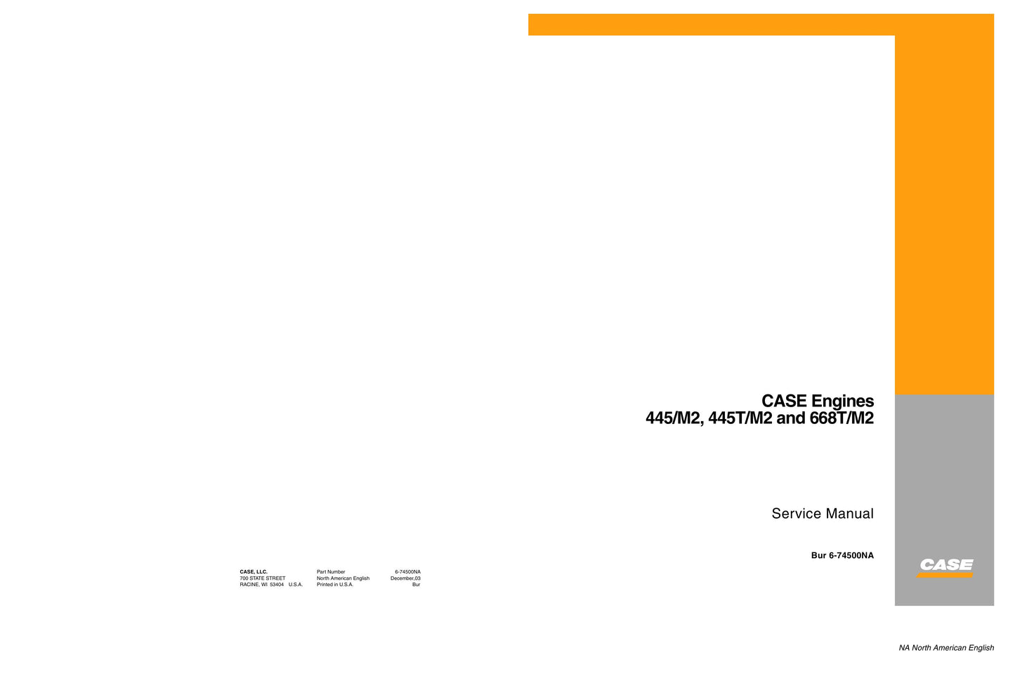 CASE 445/M2 445T/M2 668T/M2 Engine Factory Workshop Service Manual 6-74500NA