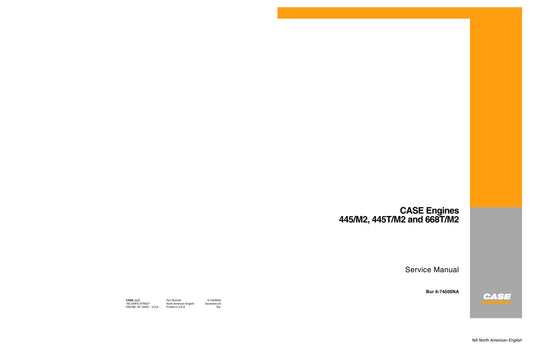 CASE 445/M2 445T/M2 668T/M2 Engine Factory Workshop Service Manual 6-74500NA