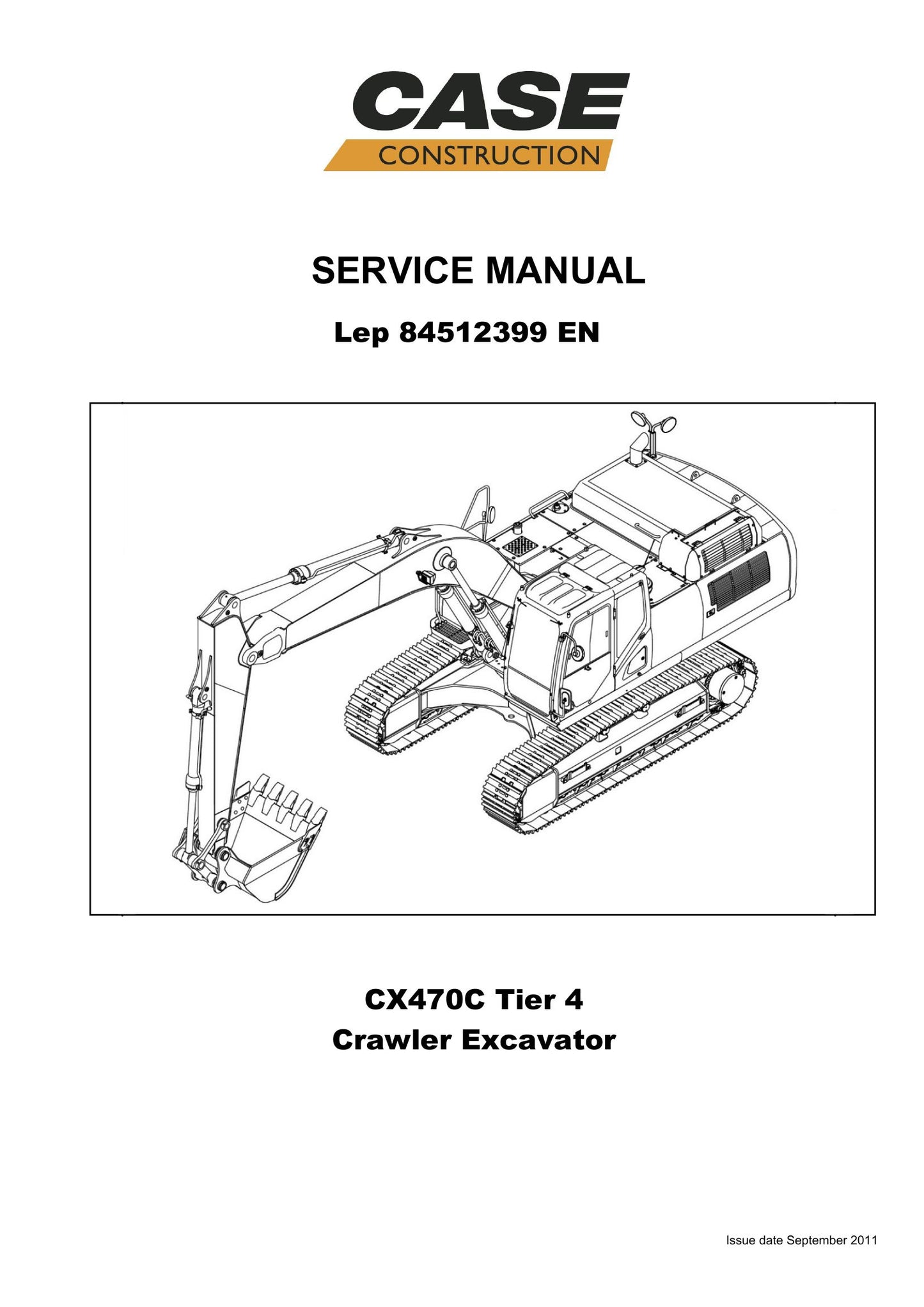 CASE CX470C Crawler Excavator Factory Workshop Service Manual Lep 84512399 EN