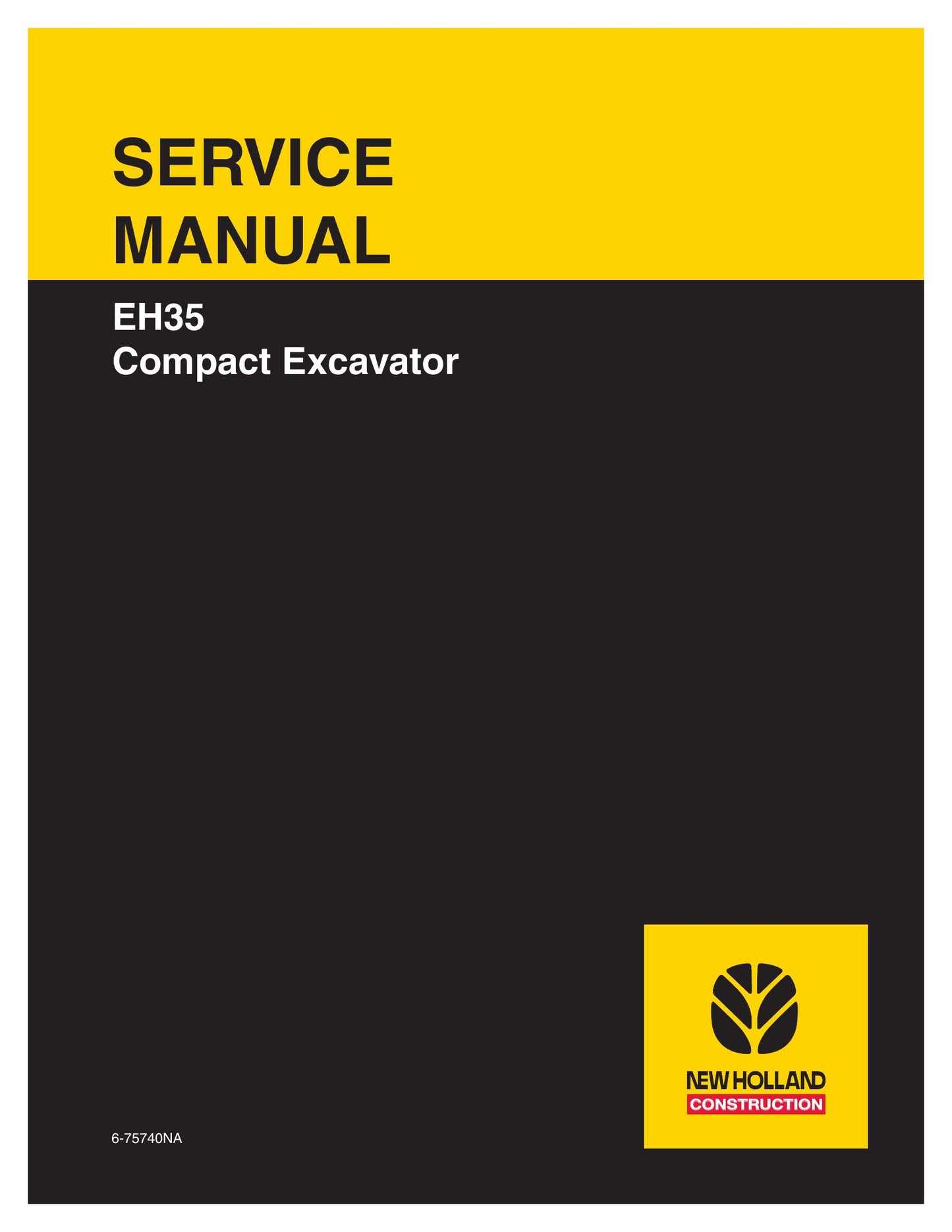New Holland EH35 Compact Excavator Factory Workshop Service Manual 6-75740NA
