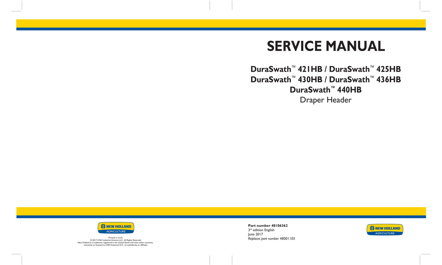 New Holland 421HB 425HB 430HB 436HB 440HB Draper Header Factory Workshop Service Manual 48106362