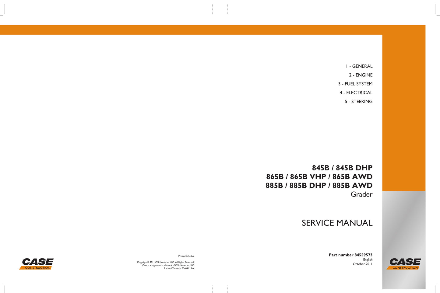 CASE 845B 845B DHP 865B 865B VHP 865B AWD 885B 885B DHP 885B AWD Motor Grader Factory Workshop Service Manual 8459573