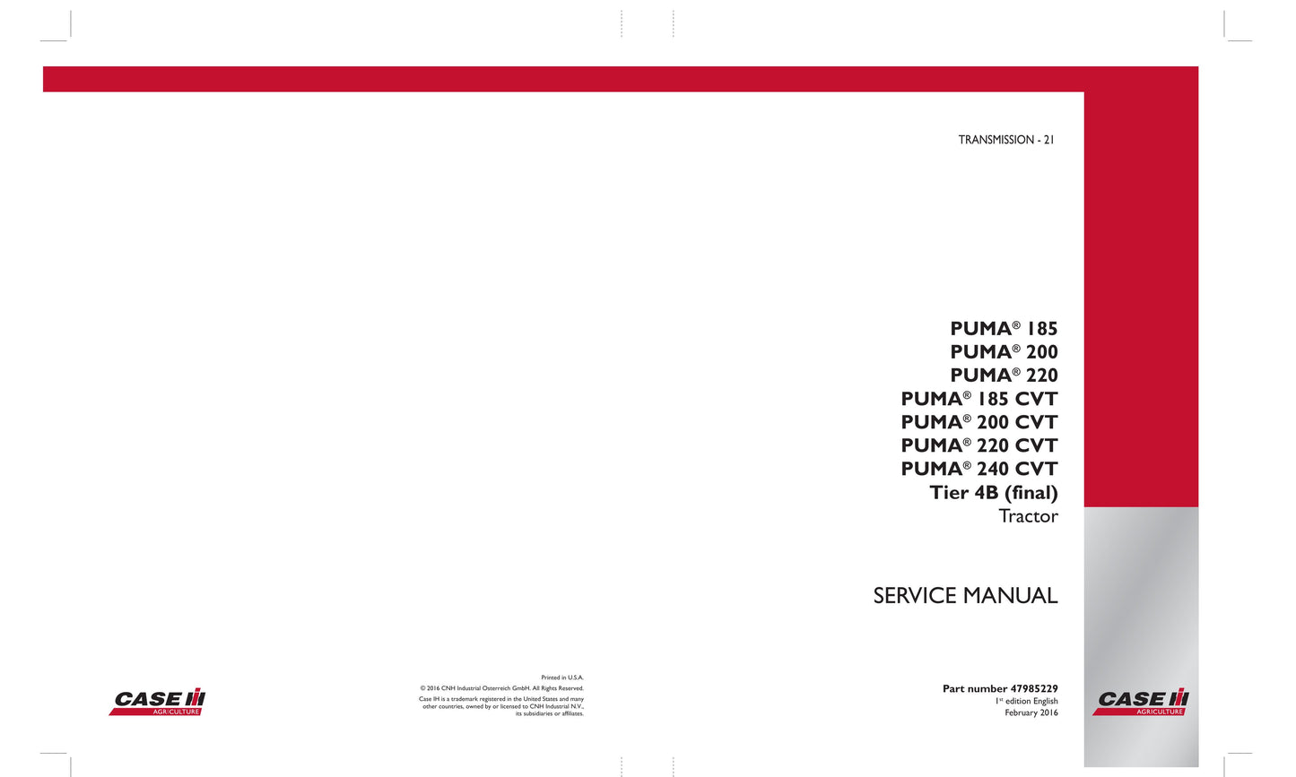 CASE IH Puma 185 Puma 200 Puma 220 Puma 185 CVT Puma 200 CVT Puma 220 CVT Puma 240 CVT Tractor Factory Workshop Service Manual 47985229