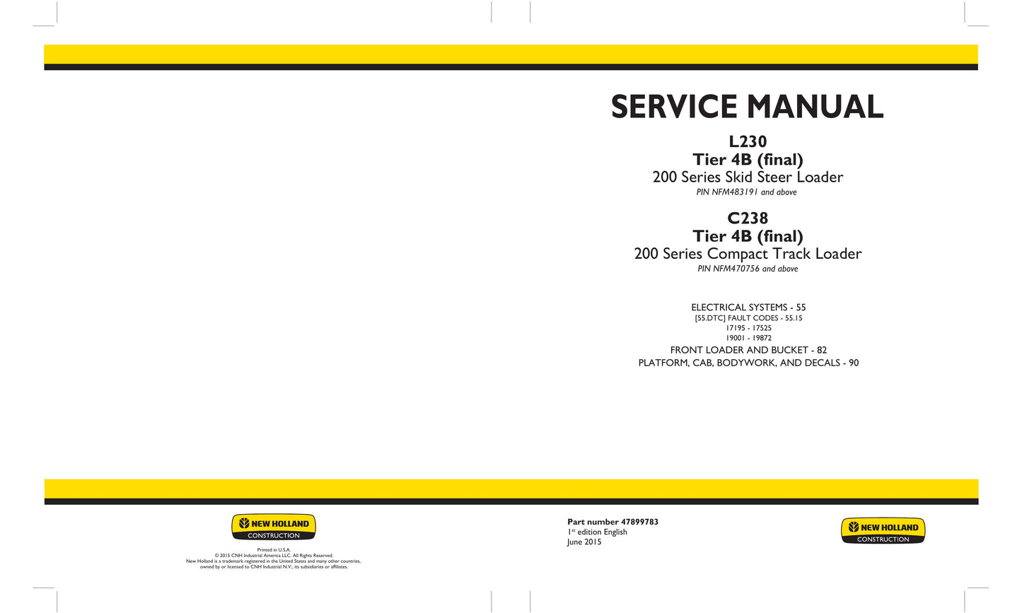 New Holland L230 C238 Skid Steer Loader Factory Workshop Service Manual 47899782