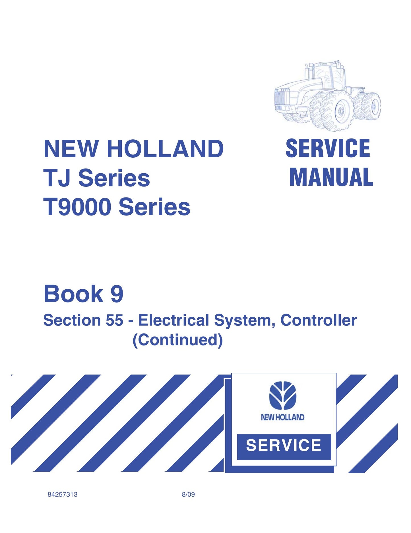 New Holland TJ Series T9000 Series T9020 T9030 T9040 T9050 T9060 Tractor Factory Workshop Service Manual 84257313