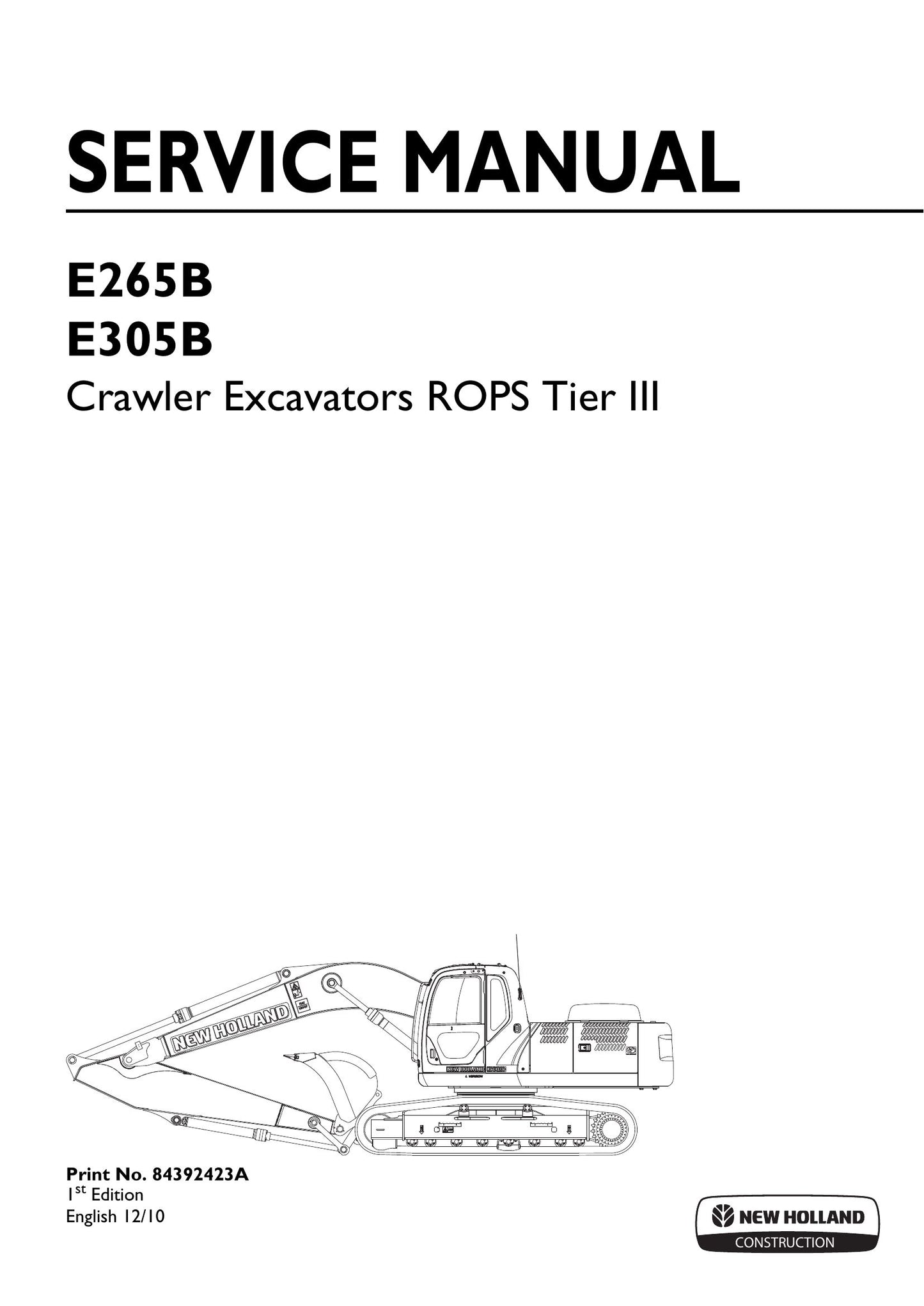 New Holland E265B E305B Crawler Excavator Factory Workshop Service Manual 84392423A