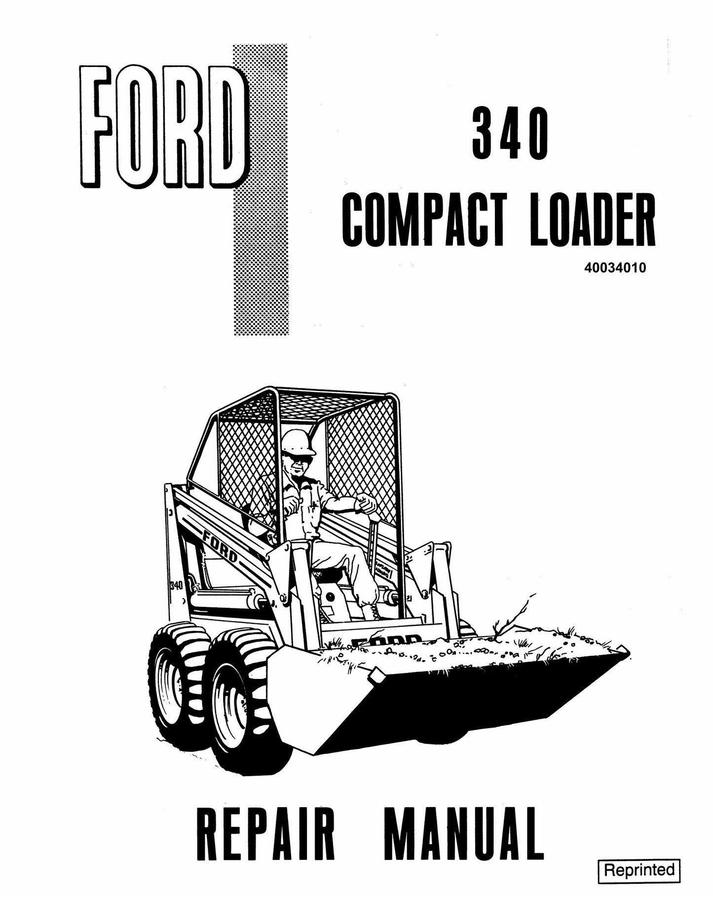 FORD 340 Skid Steer Loader Factory Workshop Repair Manual 40034010