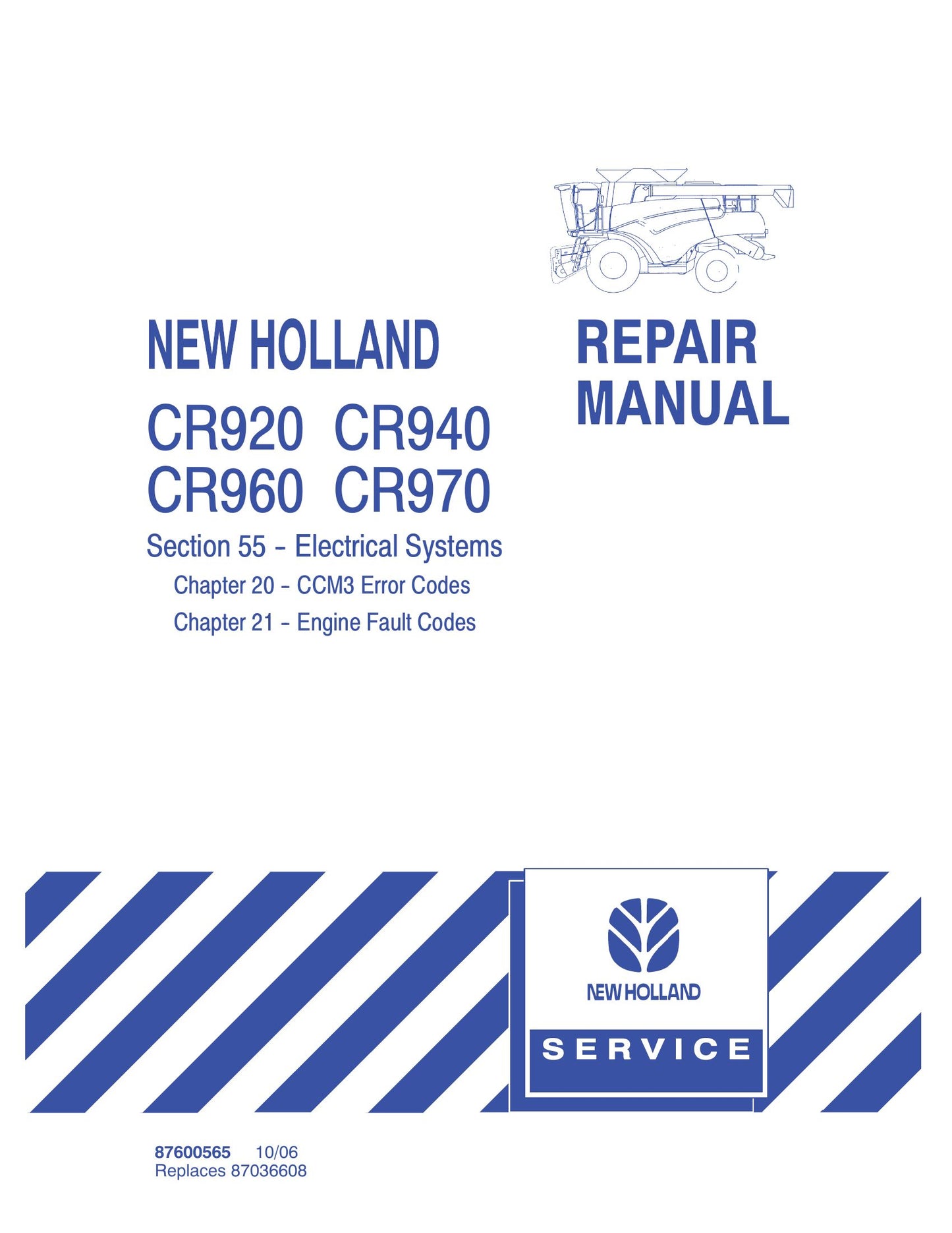 NEW HOLLAND CR920 CR940 CR960 CR970 Combine Harvester Factory Workshop Repair Manual