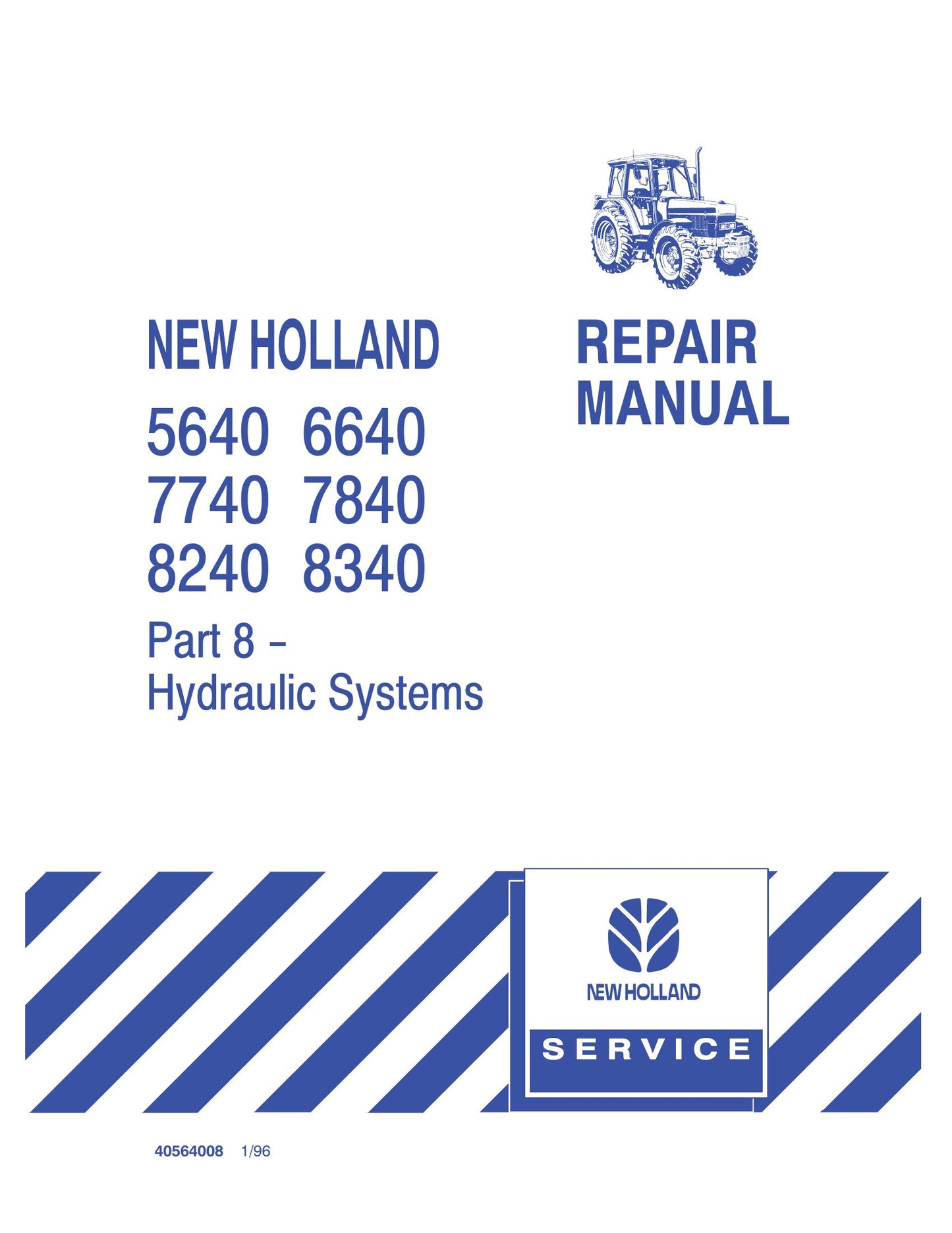NEW HOLLAND 5640 6640 7740 7840 8240 8340 Tractor Factory Workshop Repair Manual