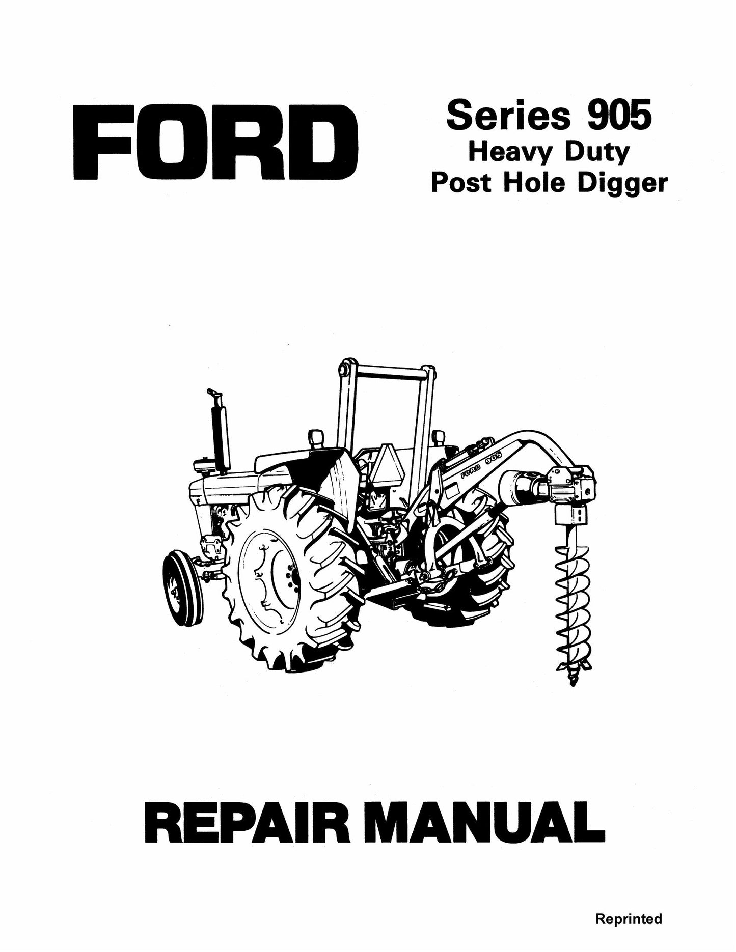 FORD Series 905 Heavy Duty Post Hole Digger Factory Workshop Repair Manual
