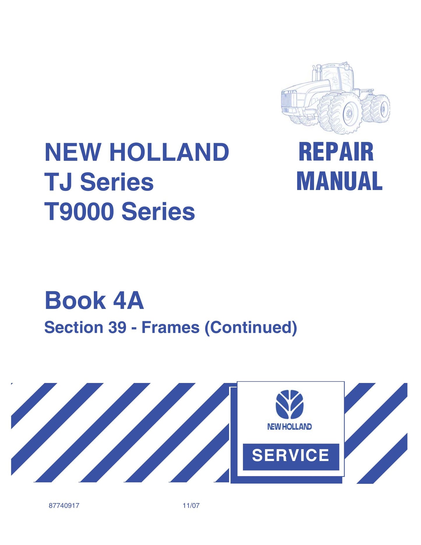 NEW HOLLAND T9030 T9040 T9050 T9060 Tractor Factory Workshop Repair Manual 87740917