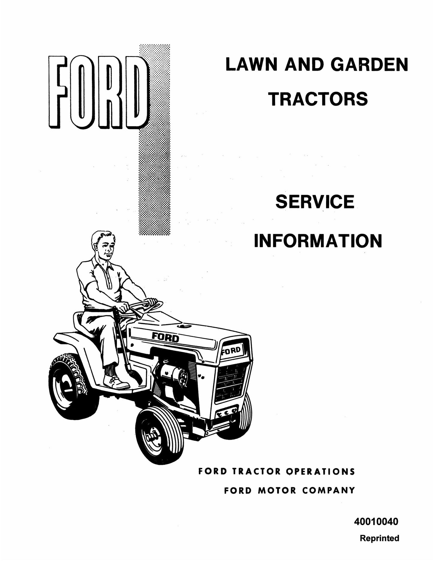 FORD 100 120 125 145 Lawn and Garden Tractor Service Information 40010040