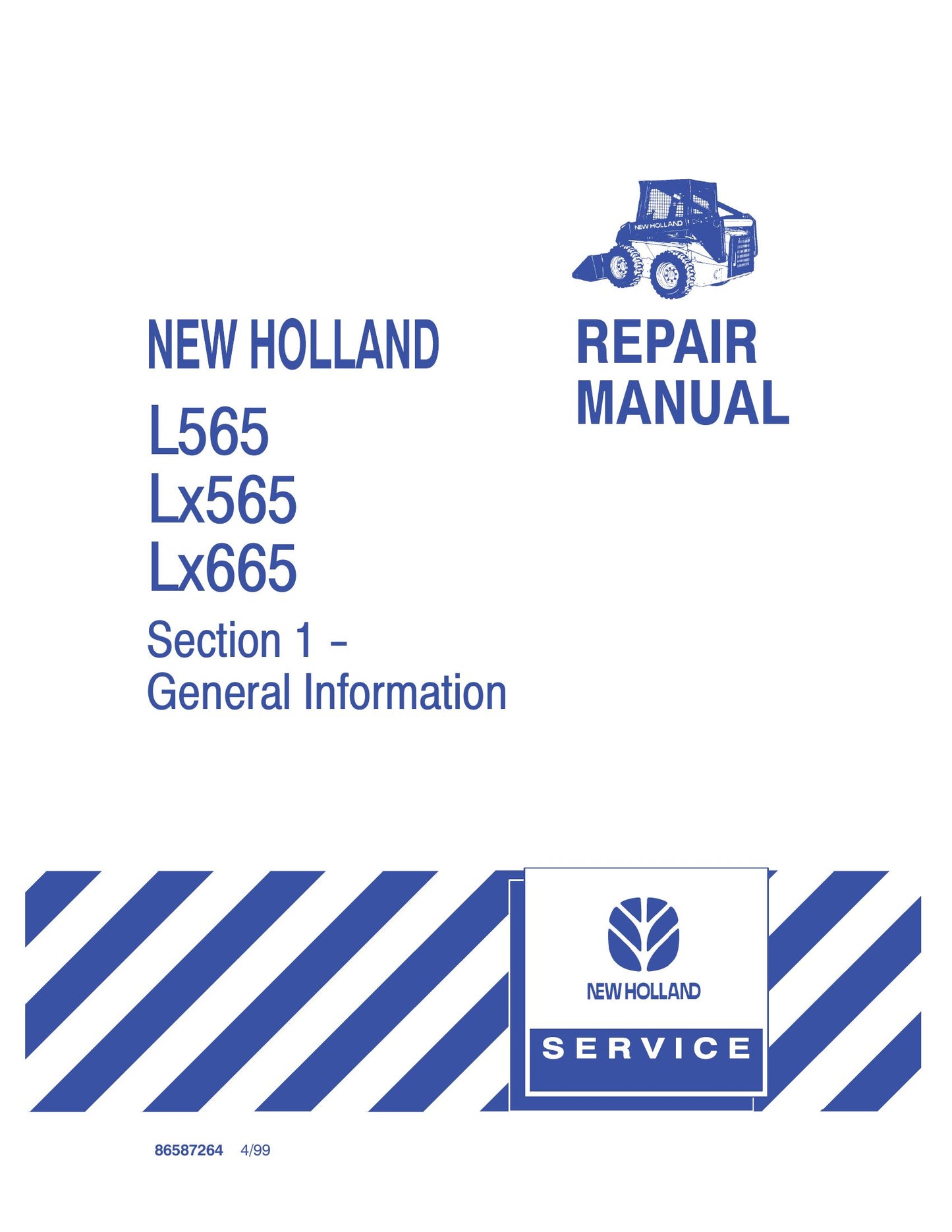 New Holland L565 LX565 LX665 Skid Steer Loader Factory Workshop Repair Manual