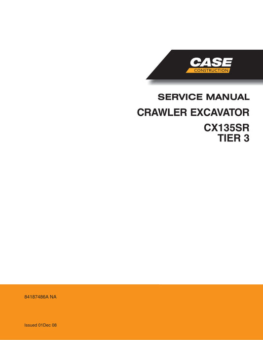 CASE CX135SR Crawler Excavator Factory Workshop Service Manual 84187486A