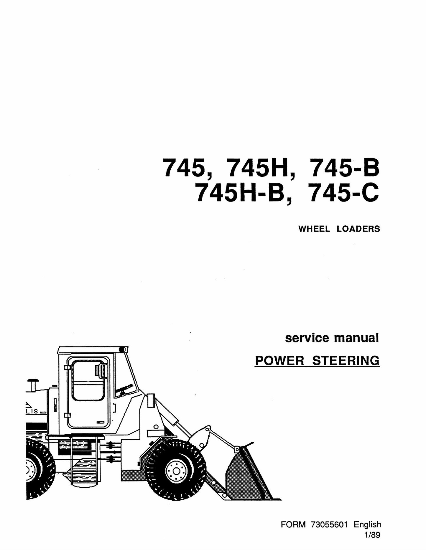 FIAT-ALLIS 745 745H 745-B 745H-B 745-C Wheel Loader Factory Workshop Service Manual 73055601