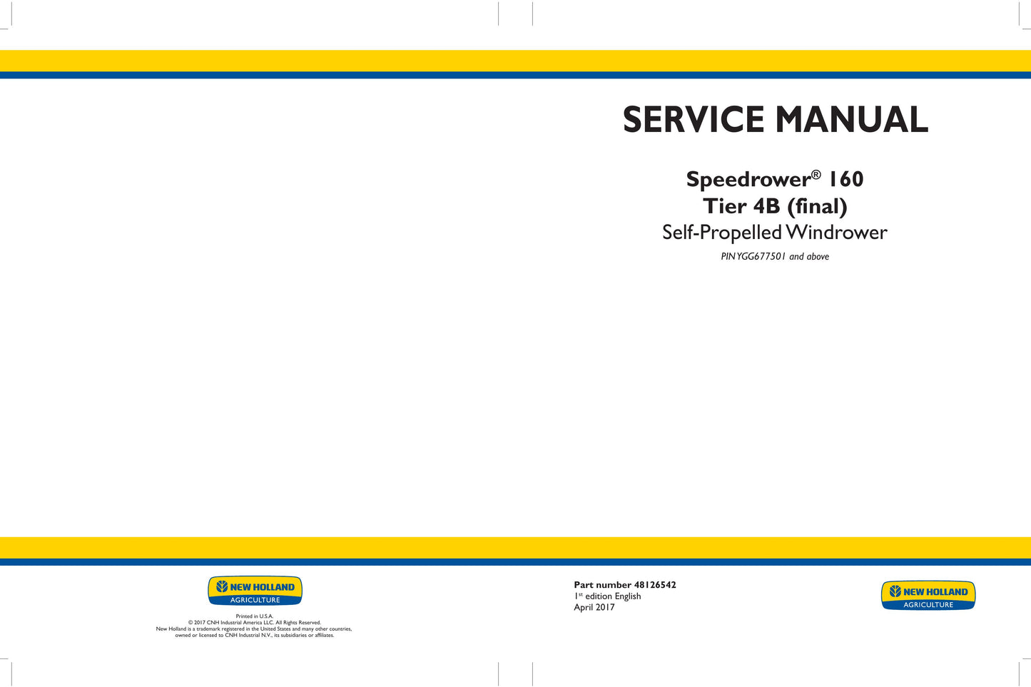 New Holland Speedrower 160 Self-Propelled Windrower Factory Workshop Service Manual 48126542