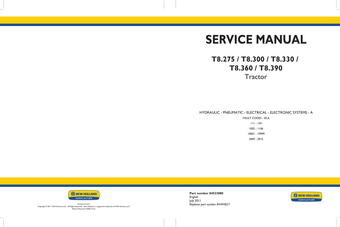 New Holland T8.275 T8.300 T8.330 T8.360 T8.390 Tractor Factory Workshop Service Manual 84533052