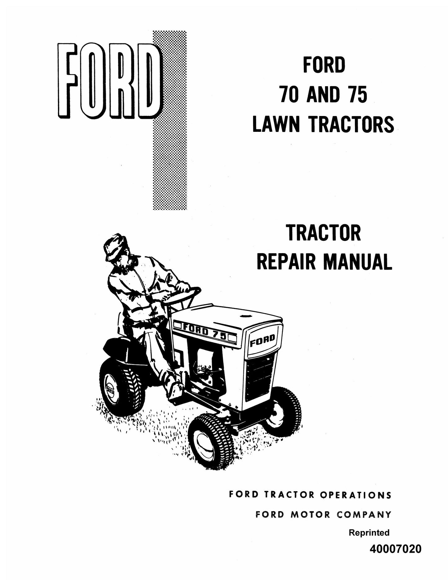 FORD 70 75 Lawn Tractor Factory Workshop Repair Manual 40007020