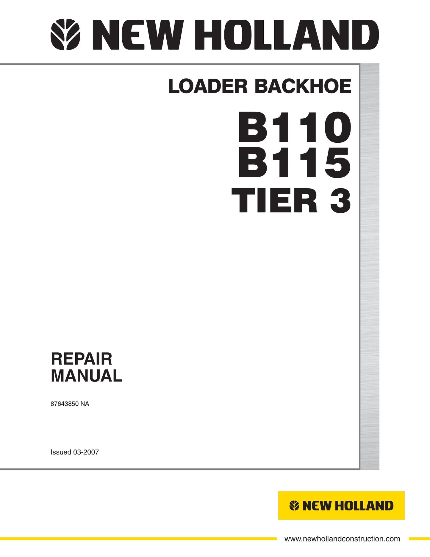 New Holland B110 B115 Backhoe Loader Factory Workshop Repair Manual 87643850