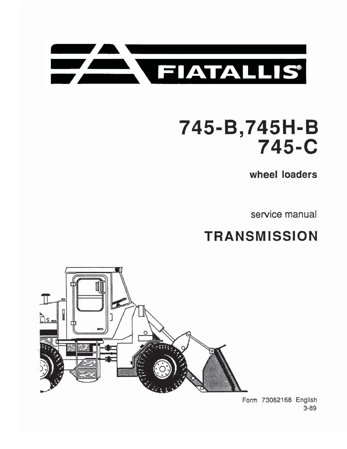 FIAT-ALLIS 745-B 745H-B 745-C Wheel Loader Factory Workshop Service Manual 73062168