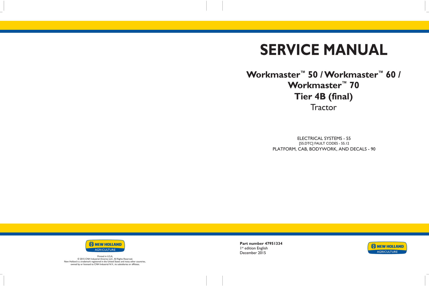New Holland Workmaster 50 Workmaster 60 Workmaster 70 Tractor Factory Workshop Service Manual 47951331