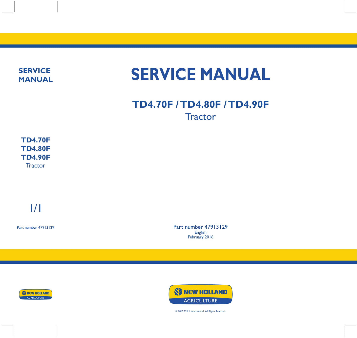 New Holland TD4.70F TD4.80F TD4.90F Tractor Factory Workshop Service Manual 47913129